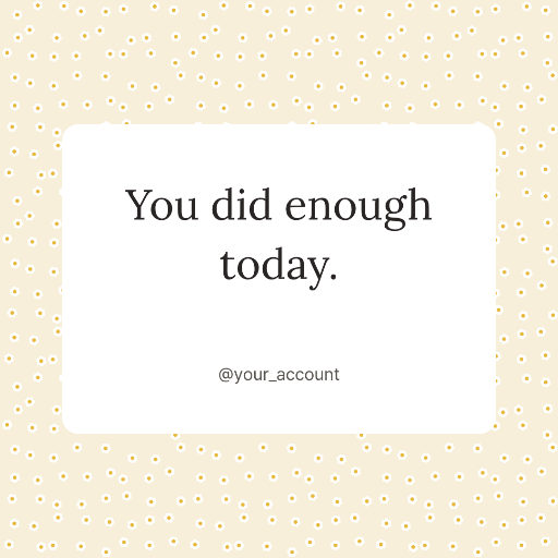 You did enough today quote card