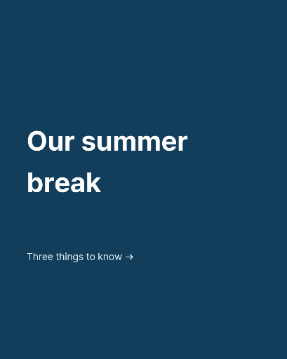 Summer closure FAQ carousel