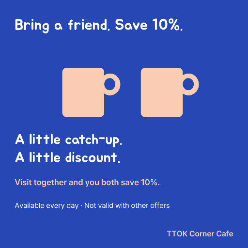 Bring a friend cafe discount